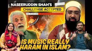 Is Music REALLY Haram in Islam? Naseeruddin Shah's Challenge Accepted Mufti Yasir Nadeem Al Wajidi