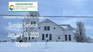 GUCCVT - Sunday Service - January 15, 2023