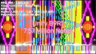 [Black MIDI] Unify B9R1 - 7.57 Million Notes