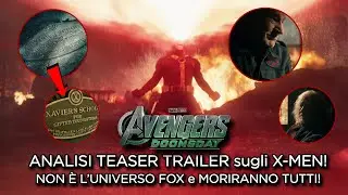 AVENGERS DOOMSDAY: ANALISI TEASER TRAILER sugli X-MEN! NON &Eacute; L'UNIVERSO FOX E MORIRANNO TUTTI!