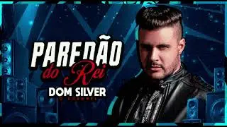 Pared&atilde;o Do Rei - Dom Silver
