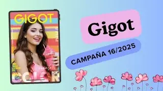 Gigot Campa&ntilde;a 16/2025 #gigot #cat&aacute;logo #argentina #video #youtube 