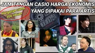 9 JAM TANGAN CASIO YANG DIPAKAI ARTIS