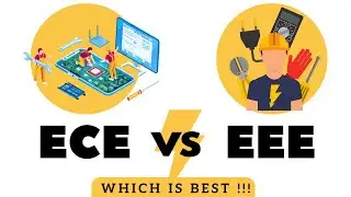 ECE vs EEE|| which one is good for you