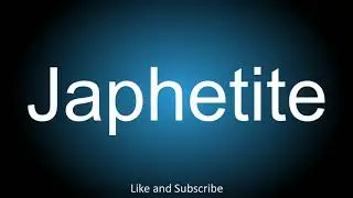 How to correctly pronounce - Japhetite.