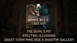 The Devil's Pit - Ghost Town Mine Ride & Shootin' Gallery Soundtrack