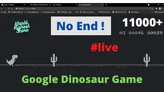 Google Dinosaur Game has No END  🤔 Playing Up to the Highest Score in the World  #live_stream