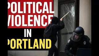 Political Violence in Portland, ICE Attacks & Assassination Attempts &mdash; Explained