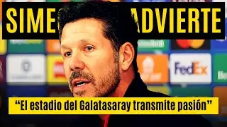 🔥 SIMEONE alucina con el GALATASARAY: &ldquo;Este estadio transmite pura pasi&oacute;n&rdquo; 🏟️⚽