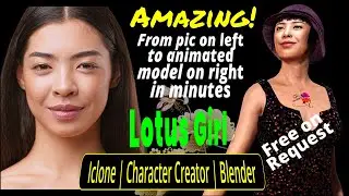 (Iclone) (Character Creator) BEAUTIFUL🌹Lotus Girl Custom Creation. Free on request Iclone, Blender