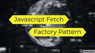 Javascript Fetch with Factory Pattern - Useful Tip to Bulletproof Your Code