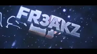 INTRO | Fr3akzLP ~by Caky