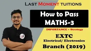 MU Engineering Maths-3 Importance + Strategy [2019]| Branches EXTC | Electrical | Electronics