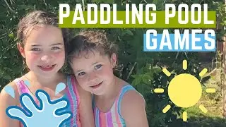 PADDLING POOL GAMES & FUN!!