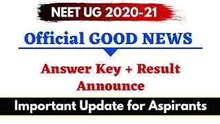 NEET 2020 Official Answer Key & Result || Biggest & Latest Update For The Aspirants 🔥🔥