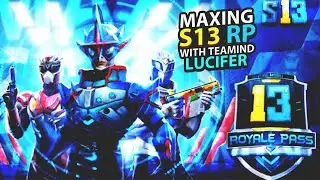 MAXING OUT SEASON 13 RP with TeamINDLUCIFER , CHECK DESCRIPTION TO ENTER S13RP GIVEAWAY ❤️