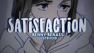 Satisfaction &mdash; edit audio