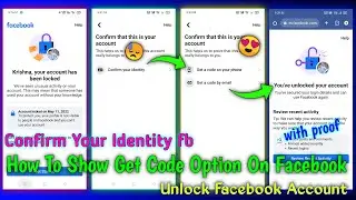 How to Show get code option on facebook | How to unlock Facebook account | Confirm your identity fb
