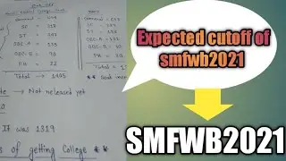 SMFWB2021 EXPECTED CUTOFF || দেখে নাও কত RANK করলে সরকারিতে চান্স পাবে!!!!🤔🤔(2)