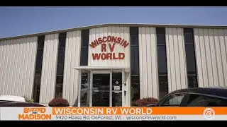 Buzzed Into Madison with Wisconsin RV World!