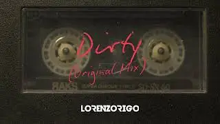 Lorenzo Rigo - Dirty (Original Mix)