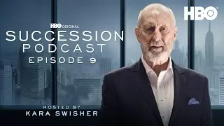 &ldquo;Church and State&rdquo; with James Cromwell and Jeremy Strong | Succession Podcast S4 E9 | HBO