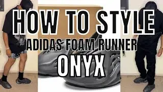 HOW TO STYLE ADIDAS YEEZY FOAM RUNNER ONYX ( ONFOOT REVIEW ) 2024