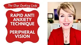 Rapid Anti Anxiety Technique - Peripheral Vision Technique