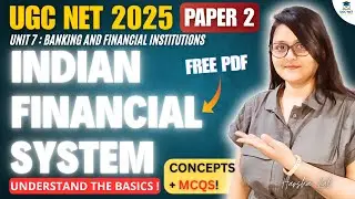 Overview of Indian Financial system| Banking & Financial Institutions| UGC-NET Commerce & Management
