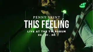 Penny Skint - This Feeling - Live at The Tunbridge Wells Forum