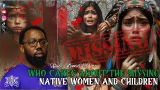 Who Cares About The Missing Native Women & Children?😡 #TRENDING #VIRAL #REACTION #GOD