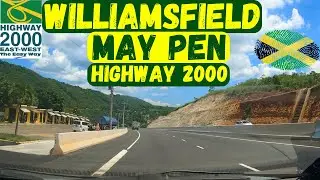 WILLIAMSFIELD | MANCHESTER | MAY PEN | CLARENDON | HIGHWAY 2000 EAST WEST | #jamaica