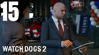 WATCH DOGS 2 Gameplay Walkthrough Part 15 - Data Heist in the Sky