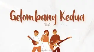GELOMBANG KEDUA - VLAB/BUZZER BEAT (AGZ/ASMARA GEN Z)