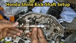 Honda Shine 125cc  kick shaft setup in easy way