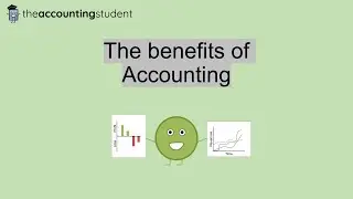 The benefits of Accounting (Why accounting is useful with examples)