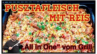 Puszta Reisfleisch |  Puszta Fleisch vom Grill mit Reis