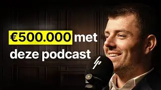 Hoe Wij &euro;500.000 verdienen met deze podcast