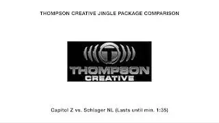 Thompson Creative Jingle Package Comparison: Capitol Z vs. Schlager NL (Lasts until min. 1:35)