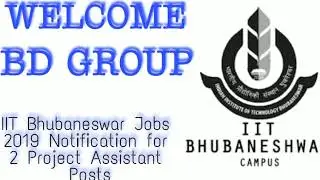 IIT Bhubaneswar Jobs 2019 Notification for 2 Project Assistant Posts