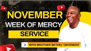 November Week of Mercy &ndash; Day 2 | His Love Brought My Prosperity | Solution Chapel | Bro. Bethel