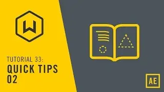 Tutorial 33: Quick Tips 02
