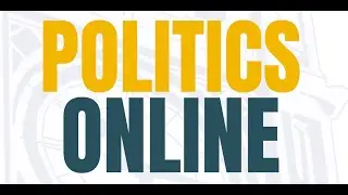Politics Online Walkthrough and Launch