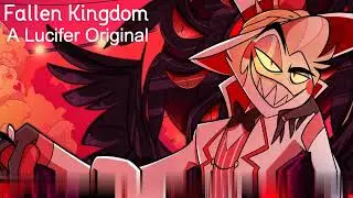 Lucifer's Song - Fallen Kingdom【Original Song By Awesome Destroyer】