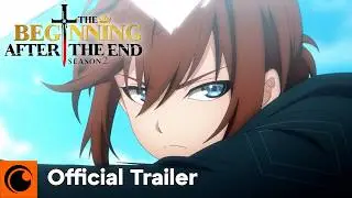 The Beginning After the End Season 2 | Official Trailer | Crunchyroll