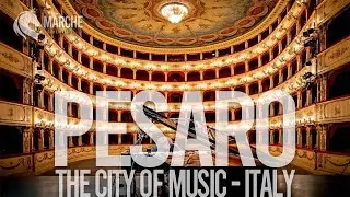 Pesaro - The city of Music