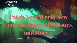 Destiny 2 News Update - PVP Custom Matches, New Patch, PC Known Issues, Future Updates, and More!