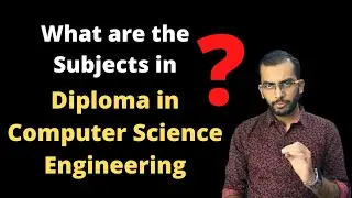 What are the Subjects in Diploma in Computer Science Engineering? All Semester Subjects in Detail ✅