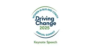 Women in Bus and Coach Summit 2025: Keynote Speech