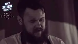 True British Character | Benjamin Edmonds talks about what makes a True British Character.